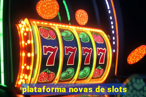 plataforma novas de slots